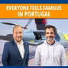 Everybody feels famous in Portugal