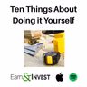 759. Ten Things About Doing it Yourself