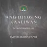 2 Corinthians 1:1-11 • Ang Diyos ng Kaaliwan (Aldrin Capili)