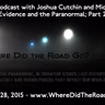 Evidence and the Paranormal Part 2 with Joshua Cutchin and Michael Hughes - August 28, 2015