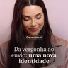 DA VERGONHA AO ENVIO: UMA NOVA IDENTIDADE