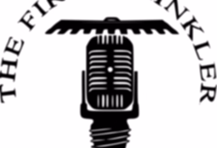 Fire Sprinkler Podcast