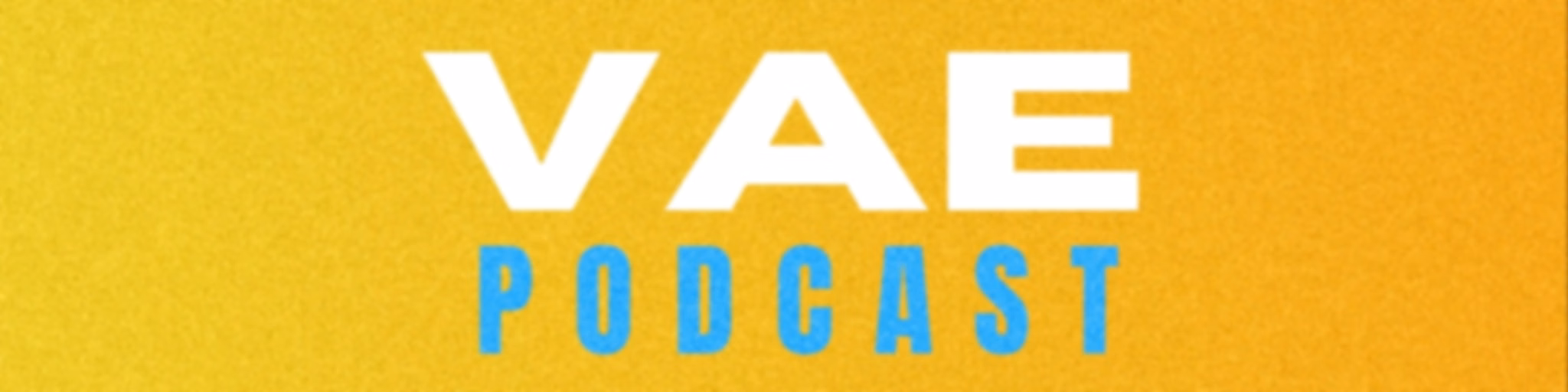 VAE Podcast