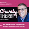 171: You Don't Need Some Guy on a Yacht | Ditching the Fundraising Myths with Patrick Kirby