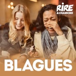 RIRE ET CHANSONS BLAGUES