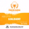 LEALDADE!