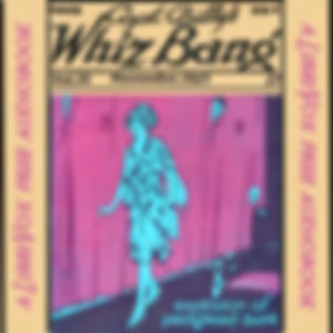 Captain Billy's Whiz Bang, Vol. 3, No. 27, November, 1921 by W. H. Fawcett (1885 - 1940)