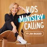 68. Dreaming of a Stronger Partnership: How Senior Pastors and Kids Ministers Can Lead Together with Jay Hardwick & Melissa Whitworth