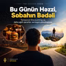 #97 Bu Günün Həzzi, Sabahın Bədəli