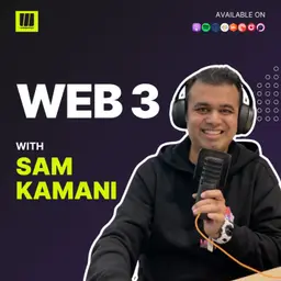 Web3 with Sam Kamani
