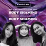 Eps 5: Penganut Aliran Anti Body Shaming