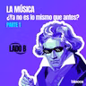 La Música ¿Ya no es lo mismo que antes? Parte 1