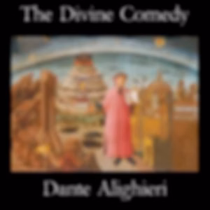 Divine Comedy, The by Dante Alighieri (1265 - 1321)