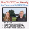The CRICKETher Weekly – Episode 343: England 'A' Squads; New Look Rose Bowl; Rooney Rule Ditched