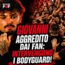Si mette male per Giovanni di Temptation Island: folla fuori controllo e intervento bodyguard