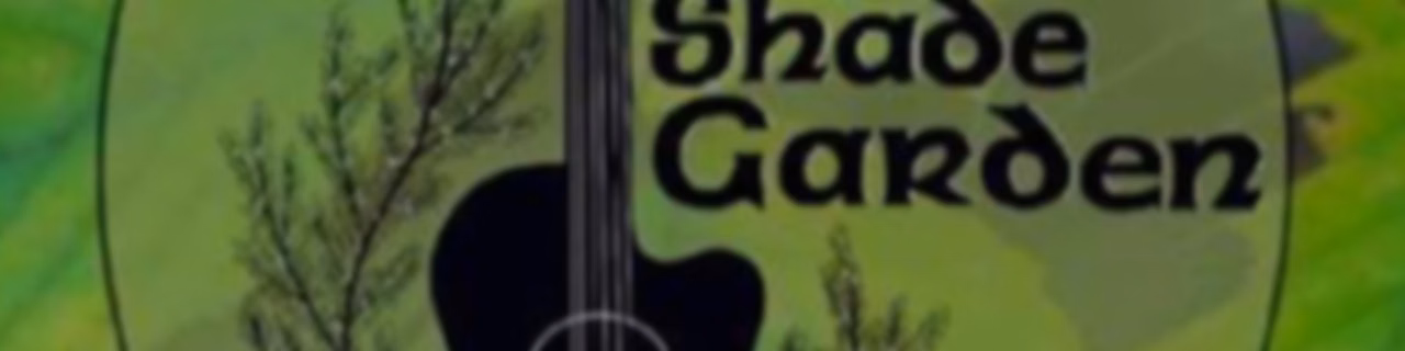 The Shade Garden