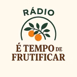 Rádio É Tempo De Frutificar