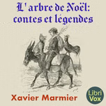 arbre de Noël: contes et légendes, L' by Xavier Marmier (1808 - 1892)