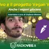 Vegan Vex, perché giocare è una cosa seria
