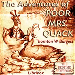 Adventures of Poor Mrs. Quack (version 2), The by Thornton W. Burgess (1874 - 1965)