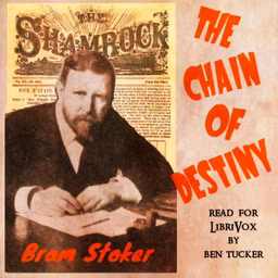 Chain of Destiny, The by Bram Stoker (1847 - 1912)