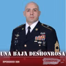 Una Baja Deshonrosa | El caso de Vanessa Rodríguez Galván