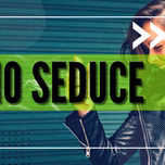 seduce