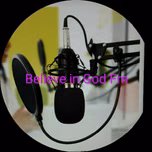 Believe in God Fm