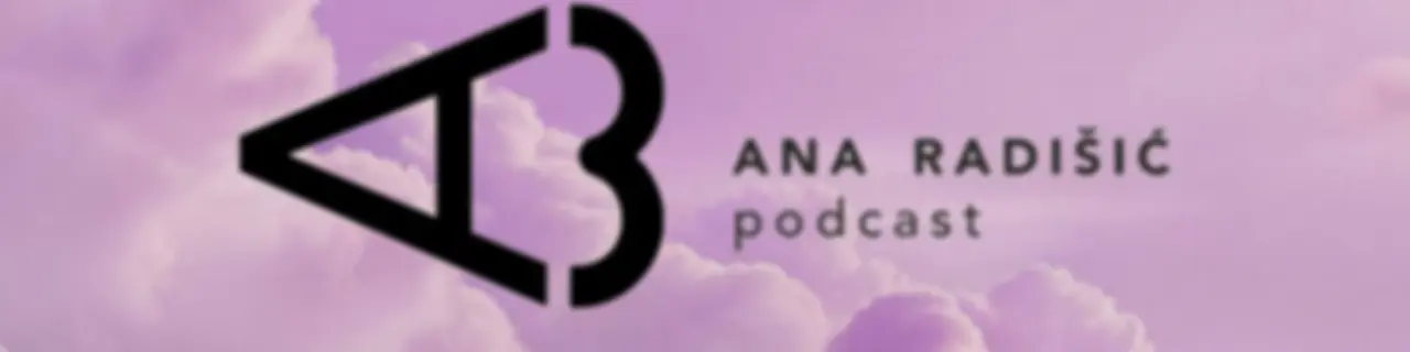Ana Radišić Podcast