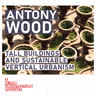 Antony Wood: Tall buildings and sustainable vertical urbanism.