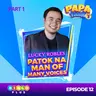 Papa Talk Season 3: Pasabog! LUCKY ROBLES, Ang Tunay na Grand Winner!I Part 1 of Episode 12