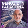 Episode 692: Der Gen0zid in Palästina - mit Georg Auernheimer