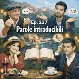 Ep. 237 - Parole intraducibili 🇮🇹 Luisa's Podcast