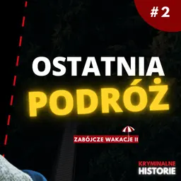 CO WYDARZYŁO SIĘ W TAJLANDII? | SPRAWA KIRSTY JONES | ZABÓJCZE WAKACJE II #2