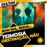 GANÂNCIA: COBIÇA DESMEDIDA - Bom dia, Jesus! 203/365 (2026)