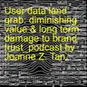 User Data "Land Grab": Paying Fake Diamond at Real Diamond's Price, While Sacrificing Trust_Podcast by Joanne Z. Tan_Season 2, Episode 91