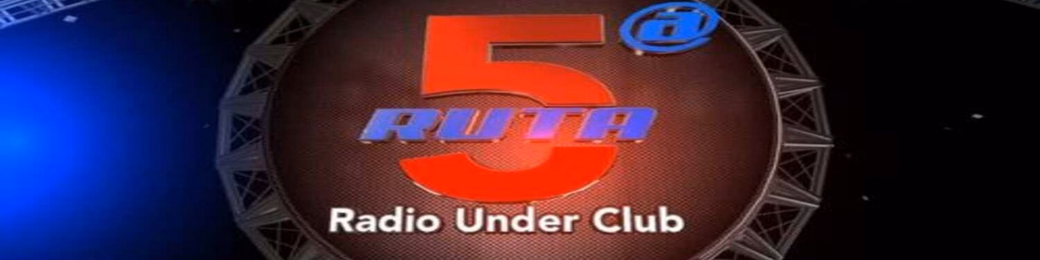 QUINTA RUTA Radio Under Club