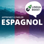 Apprendre l'espagnol avec LinguaBoost