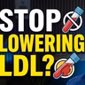 Don't Believe the Hype: The Truth About LDL Cholesterol and Heart Health