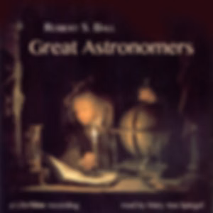 Great Astronomers by Robert Stawell Ball (1840 - 1913)