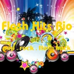 Flash Hits Rio