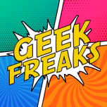 Geek Freaks