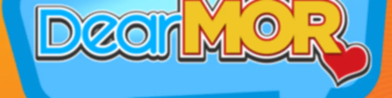 Dear MOR