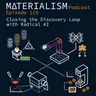 Episode 119: Closing the Discovery Loop with Radical AI