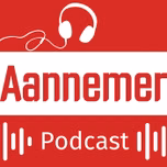 Aannemer Podcast - efficiënt bouwen en ondernemen