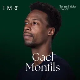Gael Monfils: It Was Never Just About the Show