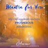 MONDAY MANTRA: My Courage Leads Me Into Prosperous Possibilities