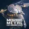 Morbid Metal