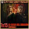 El Palacio Enano 7x15 LA CASA DEL DRAGÓN - TEMPORADA 3