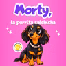 Morty, la perrita salchicha  292 | Cuentos infantiles
